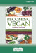 Becoming Vegan: The Everyday Guide to Plant-Based Nutrition: Express Edition [Large Print 16 Pt Edition] by Brenda Davis, Vesanto Melina