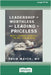 Leadership Is Worthless ... But Leading Is Priceless: What I Learned from 9/11, the NFL, and Ukraine [Large Print 16pt] by , Thom Mayer