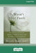 It Wasn't Your Fault: Freeing Yourself from the Shame of Childhood Abuse with the Power of Self-Compassion [LP 16 Pt Edition] by Beverly Engel