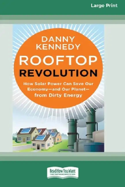Rooftop Revolution (16pt Large Print Edition) by Danny Kennedy