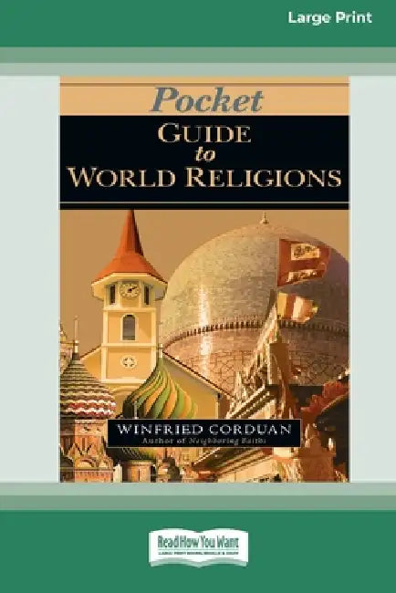 Pocket Guide to World Religions (16pt Large Print Edition) by Winfried Corduan
