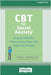 CBT for Social Anxiety: Simple Skills for Overcoming Fear and Enjoying People (16pt Large Print Edition) by Hofmann, Stefan G.
