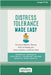 Distress Tolerance Made Easy: Dialectical Behavior Therapy Skills for Dealing with Intense Emotions in Difficult Times (16pt Large Print Edition) by Van Dijk, Sheri