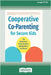 Cooperative Co-Parenting for Secure Kids: The Attachment Theory Guide to Raising Kids in Two Homes (16pt Large Print Edition) by Smolarski, Aurisha