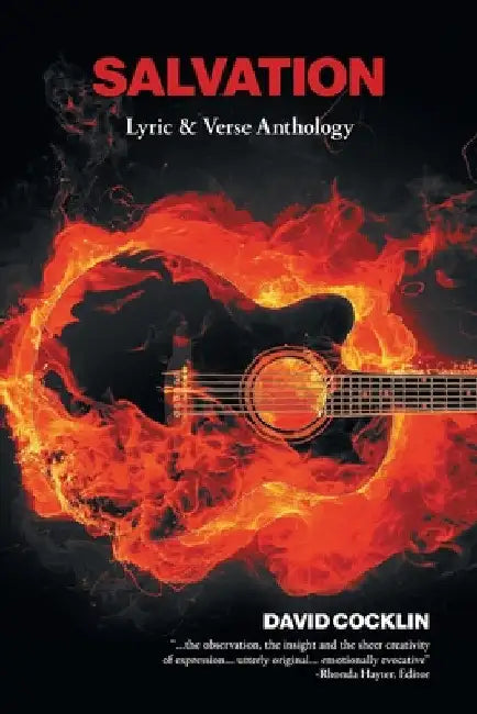 Salvation: Lyric & Verse Anthology by David Cocklin