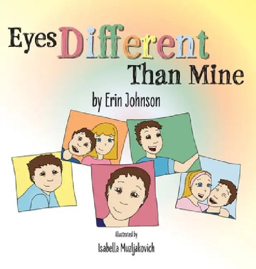 Eyes Different Than Mine by Erin Johnson