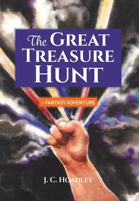 The Great Treasure Hunt: A Fantasy Adventure by J. C. Hoadley