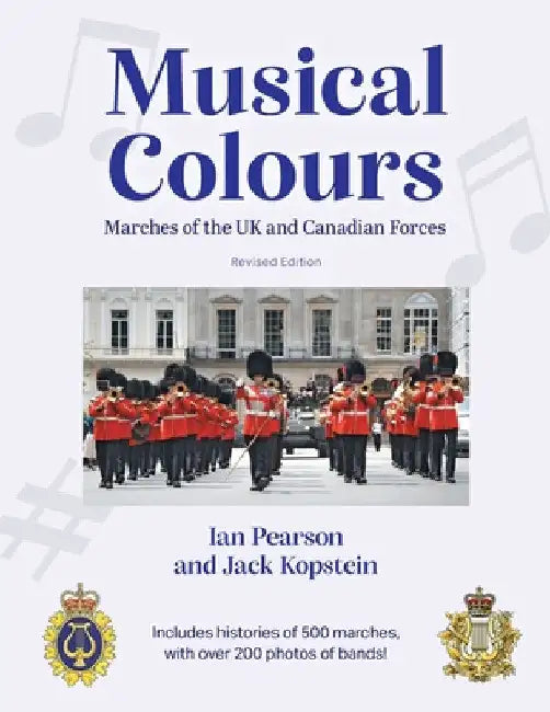 Musical Colours: Marches of the UK and Canadian Forces by Ian Pearson