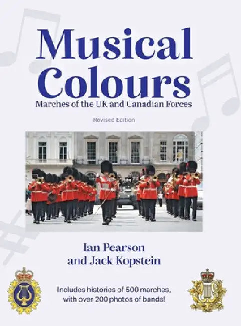 Musical Colours: Marches of the UK and Canadian Forces by Ian Pearson