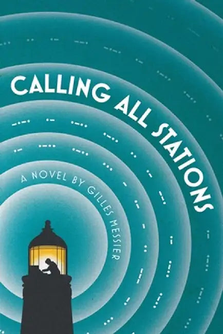 Calling All Stations by Gilles Messier