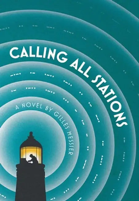 Calling All Stations by Gilles Messier
