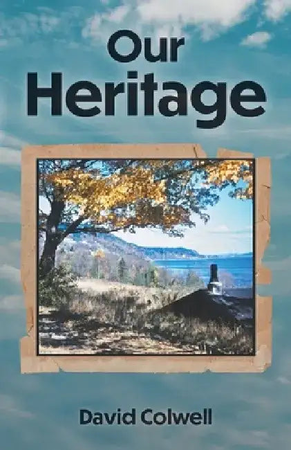 Our Heritage by David Colwell