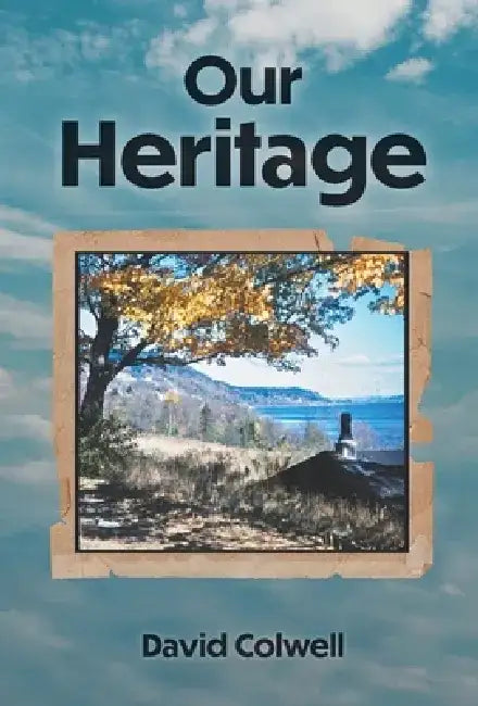 Our Heritage by David Colwell