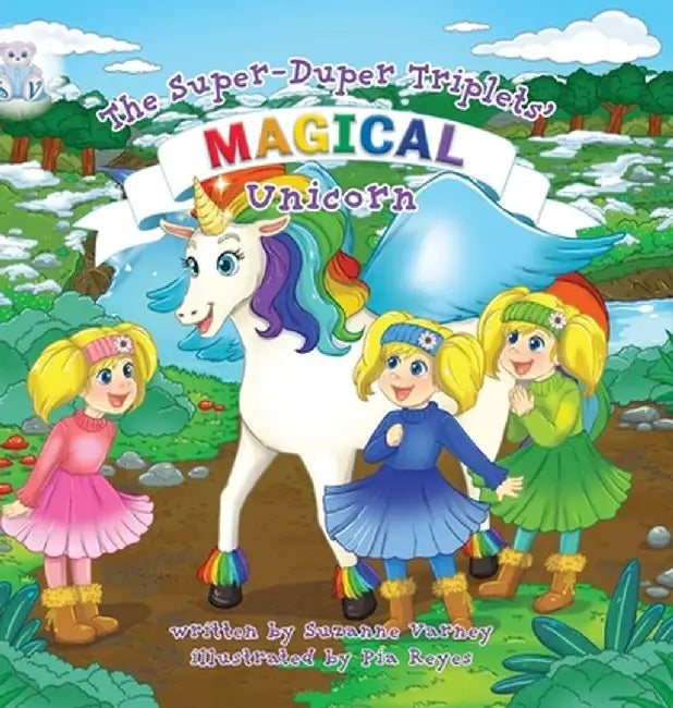Magical Unicorn: The Super-Duper Triplets by Suzanne Varney
