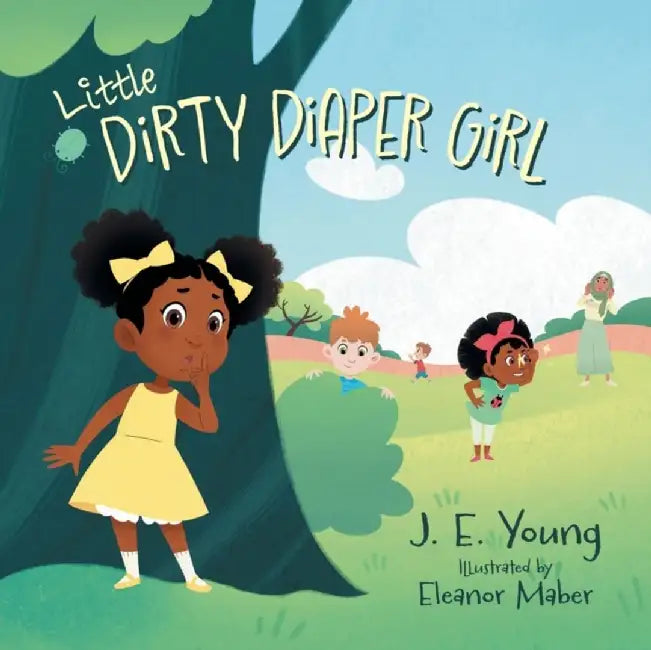 Little Dirty Diaper Girl by J. E. Young