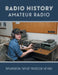 Radio History: Amateur Radio by Spurgeon G. Spud Roscoe