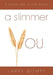 A Slimmer You: A Natural Way to Lose Weight by Larry Gompf