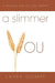 A Slimmer You: A Natural Way to Lose Weight by Larry Gompf