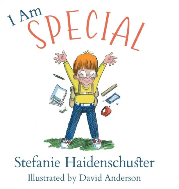 I Am Special by Stefanie Haidenschuster