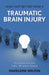 How I Got Better From A Traumatic Brain Injury: For anyone who ever had a TBI, past or present by Madeleine Welton