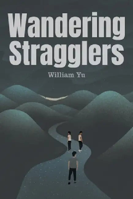 Wandering Stragglers by William Yu
