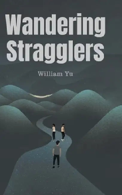 Wandering Stragglers by William Yu