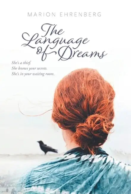 The Language of Dreams by Marion Ehrenberg