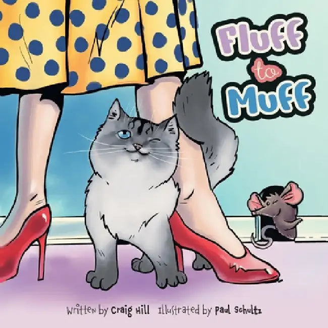 Fluff to Muff by Craig Hill