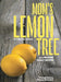 Mom's Lemon Tree: 90 Lebanese family recipes by Christina Haddad, Michael Mahovlich, Philippe Haddad