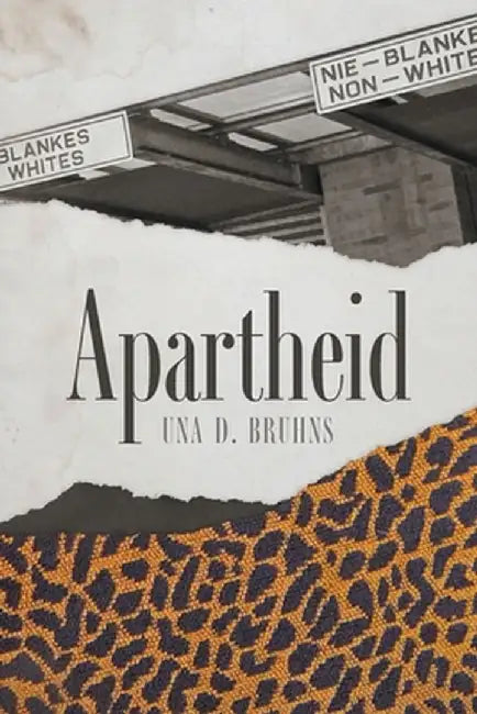 Apartheid by Una D. Bruhns