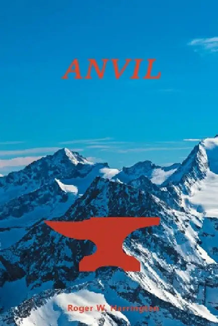 Anvil by Roger W. Harrington