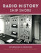 Radio History Ship Shore by Spurgeon G. Roscoe