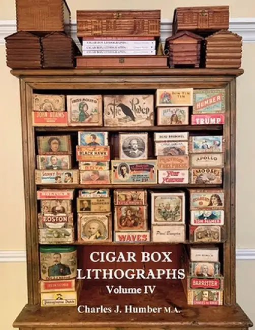 Cigar Box Lithographs Volume IV by Charles J. Humber