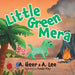 Little Green Mera by A. Heer