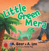 Little Green Mera by A. Heer