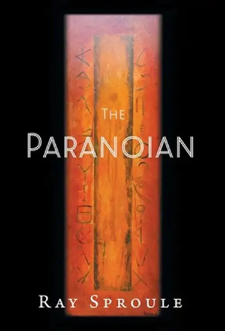 The Paranoian by Ray Sproule