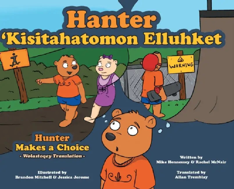 Hunter Makes A Choice - Wolastoqey Translation by Mike Hennessey, Rachel McNair, Brandon Mitchell