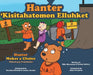 Hunter Makes A Choice - Wolastoqey Translation by Mike Hennessey, Rachel McNair, Brandon Mitchell
