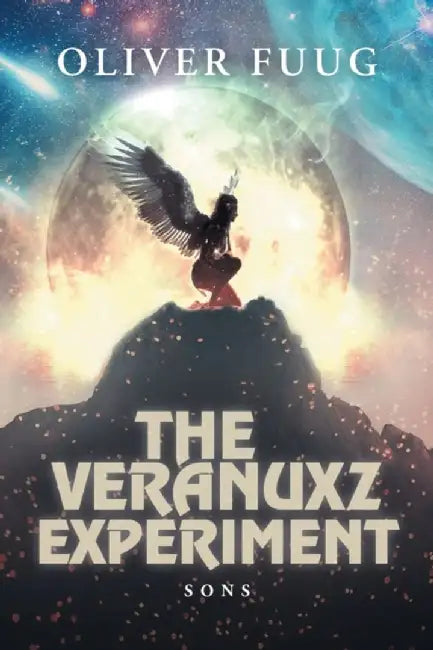 The Veranuxz Experiment: Sons by Oliver Fuug