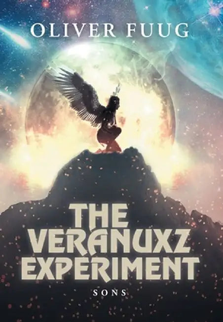 The Veranuxz Experiment: Sons by Oliver Fuug