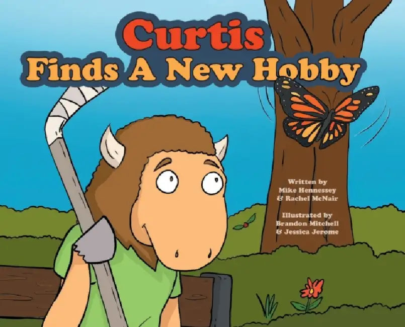 Curtis Finds A New Hobby by Mike Hennessey, Rachel McNair, Brandon Mitchell