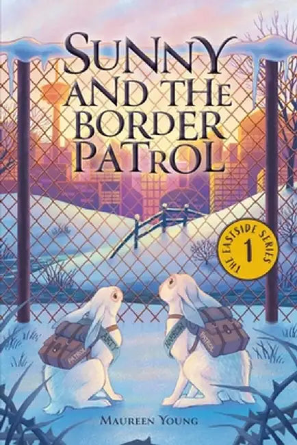 Sunny and the Border Patrol by Maureen Young