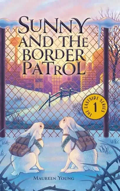 Sunny and the Border Patrol by Maureen Young
