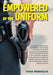 Empowered By The Uniform by Ismon Marroquin