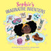 Sophie's Imaginative Inventions by Savanah Springs Pacelli
