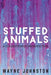 Stuffed Animals: A Collection of Microfiction by Wayne Johnston