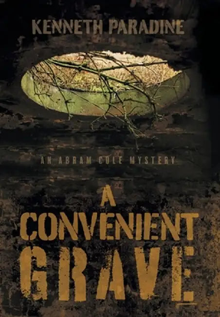 A Convenient Grave: An Abram Cole Mystery by Kenneth Paradine