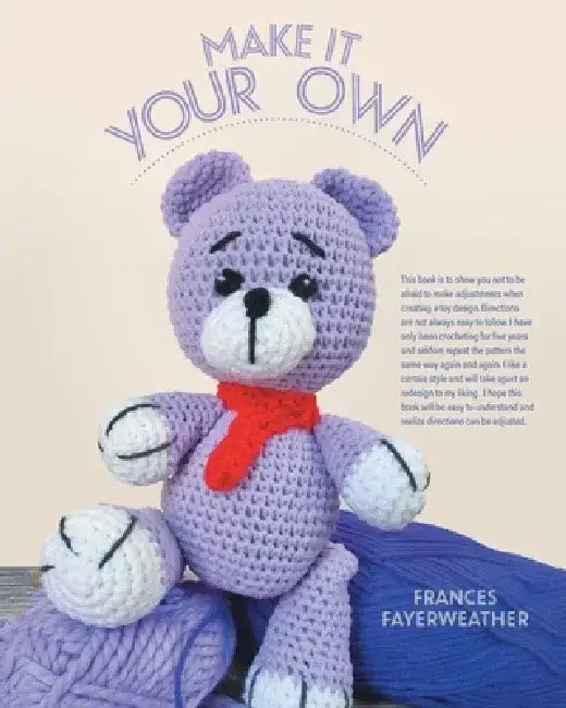 Make It Your Own by Frances Fayerweather