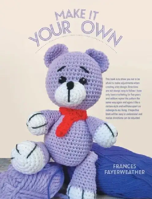 Make It Your Own by Frances Fayerweather
