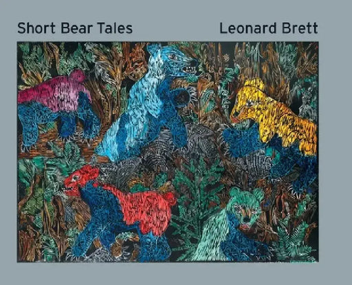 Short Bear Tales by Leonard Brett